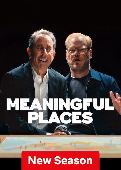 Meaningful Places on Netflix UK